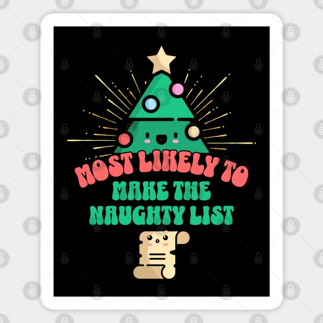 Retro Most Likely To Make the Naughty List Magnet by HolidayBug